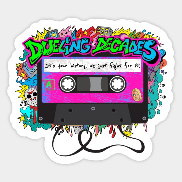 Dueling Decades Tape Sticker by Dueling Decades